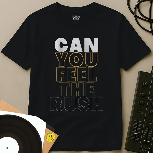 Feel The Rush T-Shirt Black / S Can You Feel The Rush - Unisex Short-sleeve T-Shirt