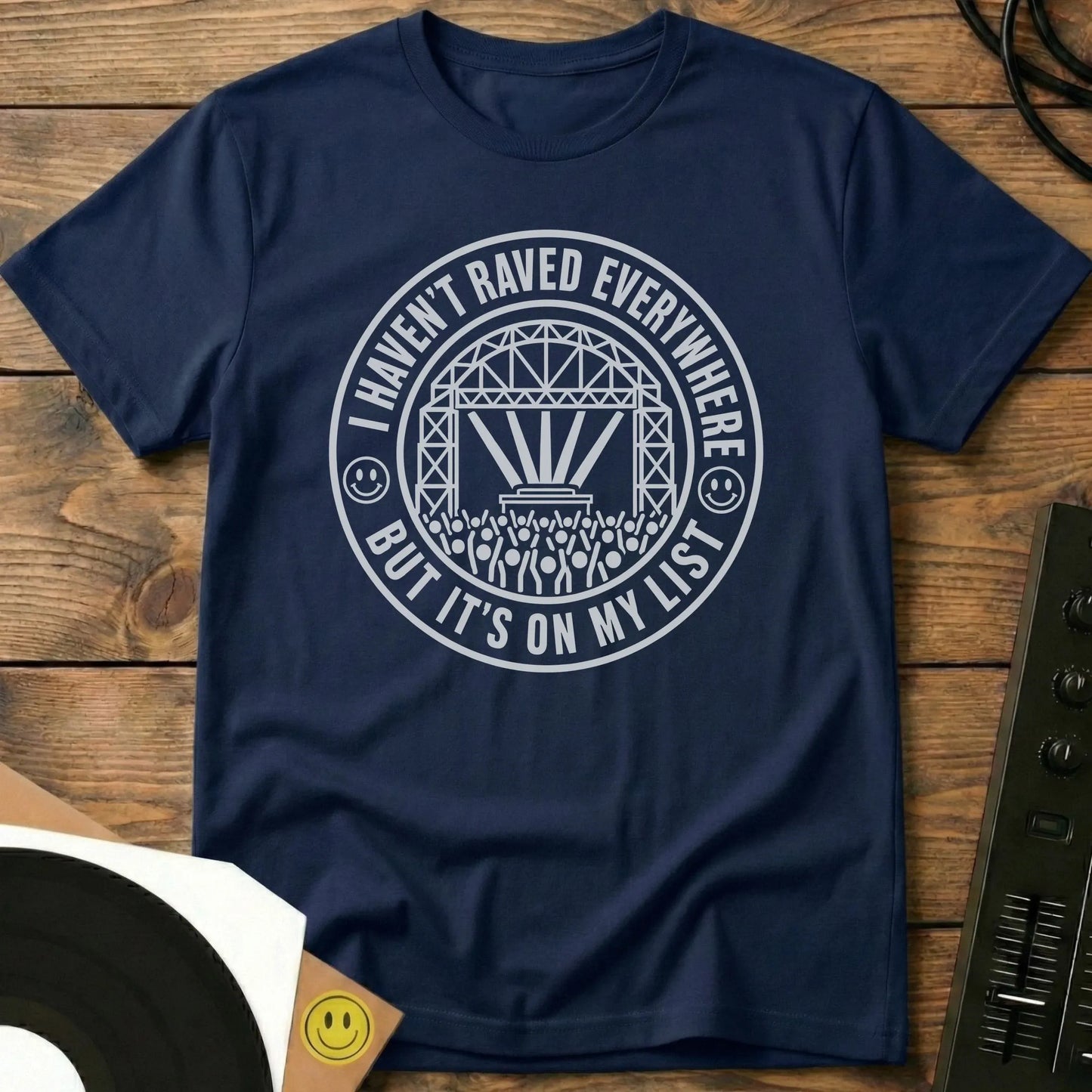 Haven't Raved Everywhere T-Shirt Navy / S Haven't Raved Everywhere T-Shirt