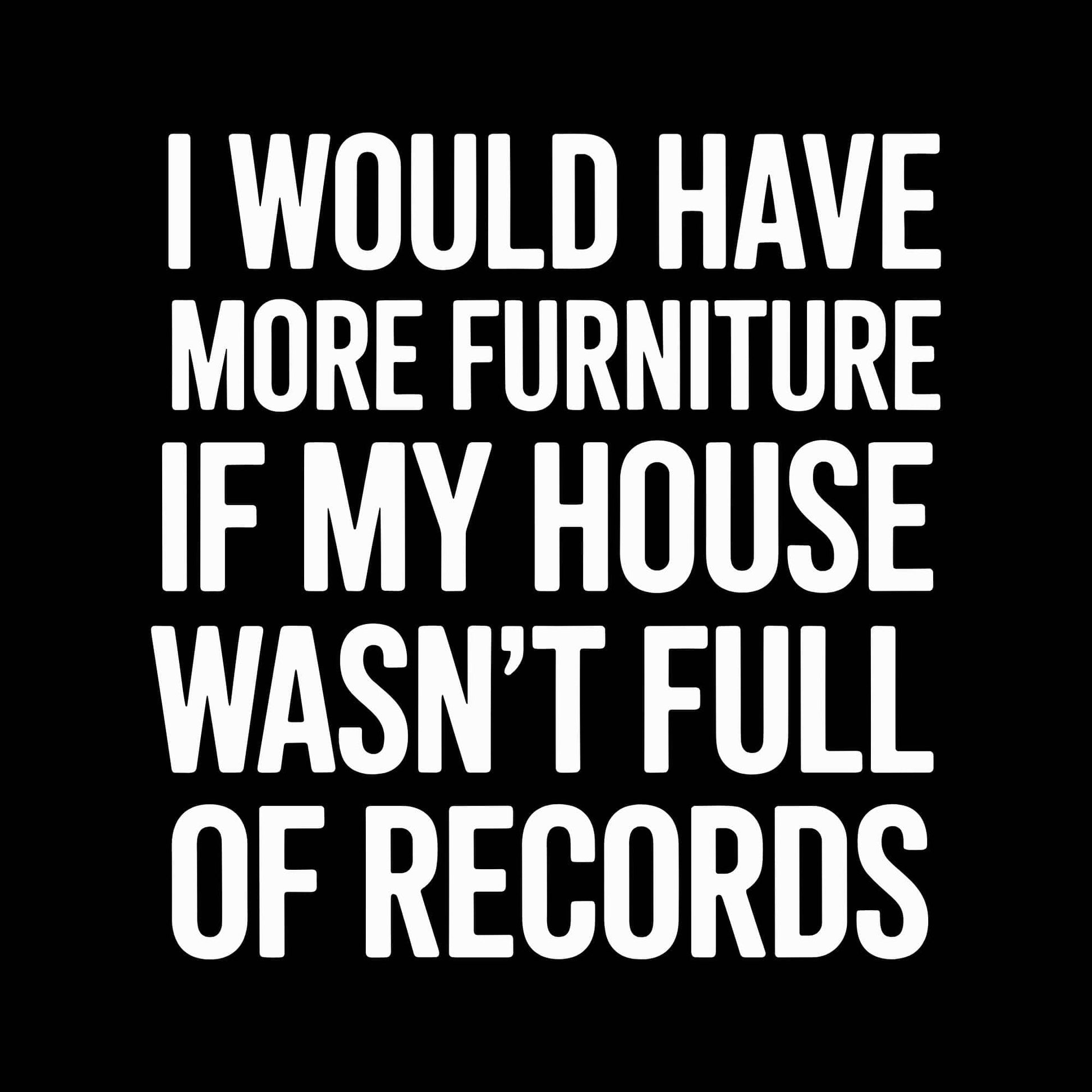 House Full Of Records T-Shirt House Full Of Records T-Shirt