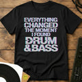 I Found Drum & Bass T-Shirt Black / S I Found Drum & Bass T-Shirt