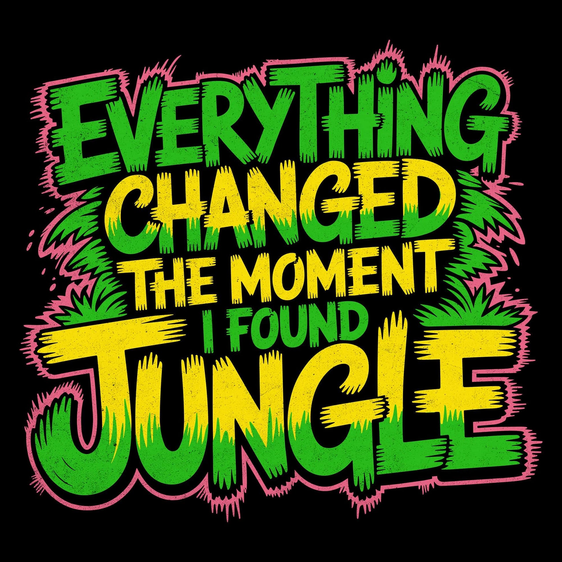 I Found Jungle T-Shirt I Found Jungle T-Shirt
