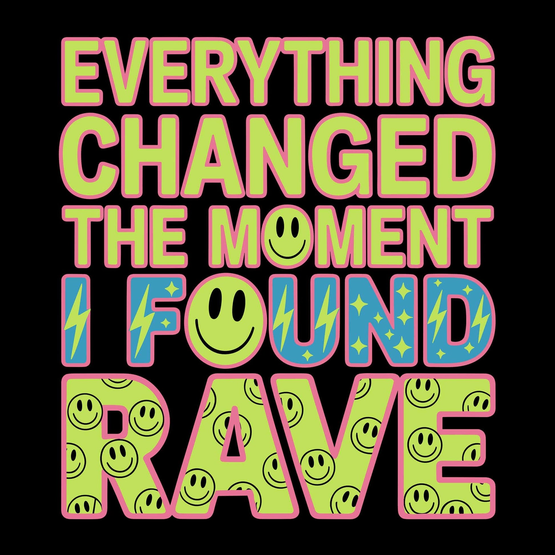I Found Rave T-Shirt I Found Rave T-Shirt