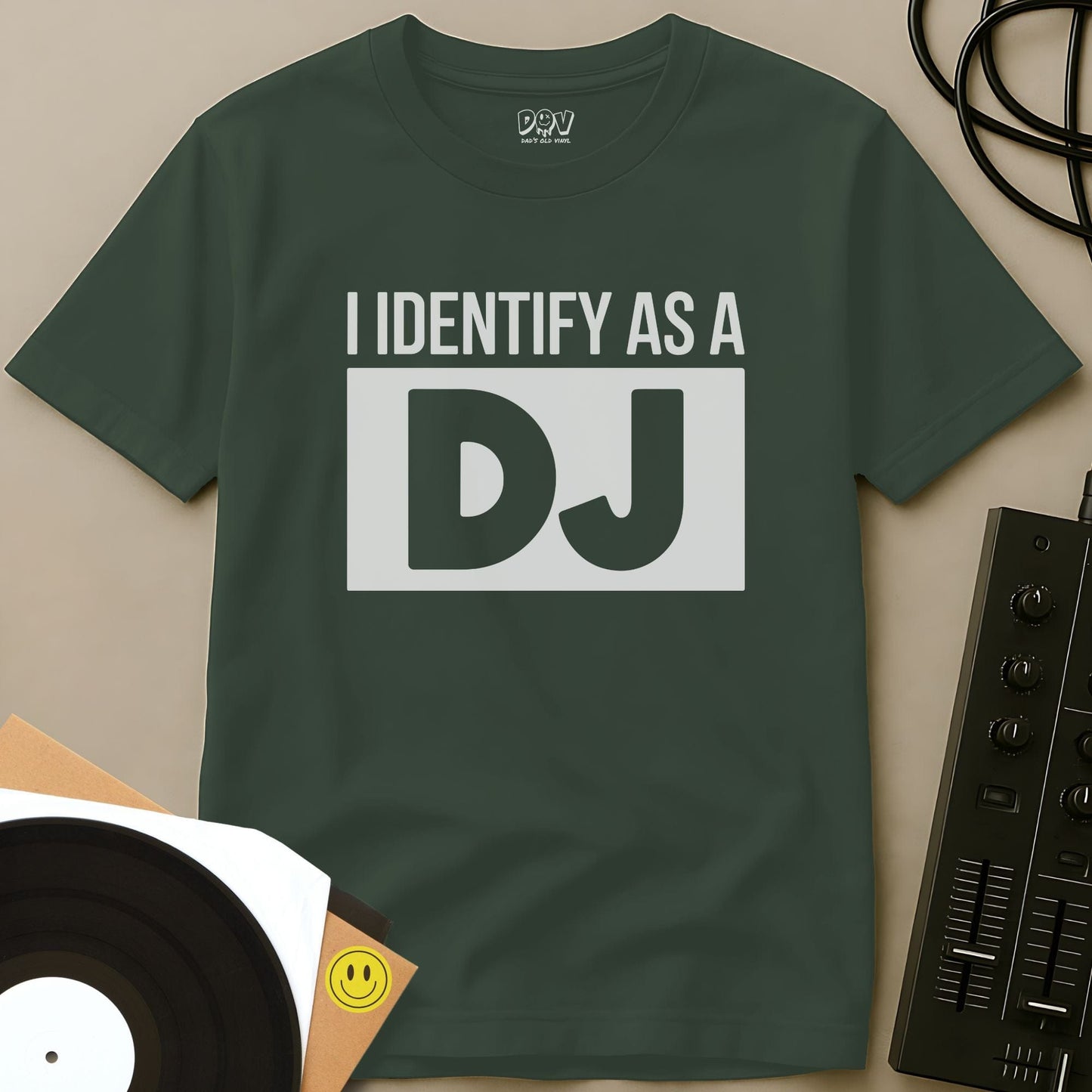 I Identify As A DJ T-Shirt Military Green / S I Identify As A DJ T-Shirt