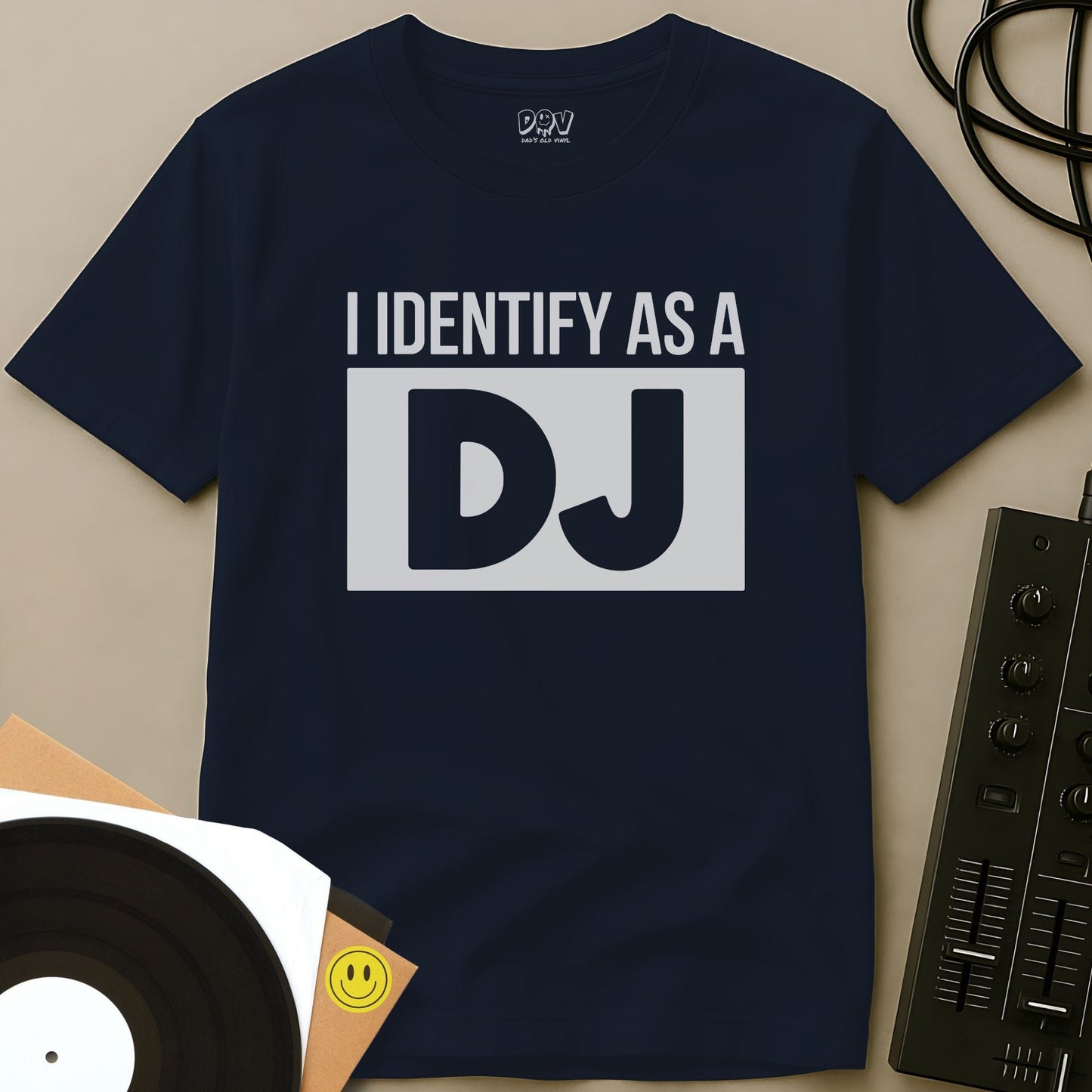 I Identify As A DJ T-Shirt Navy / S I Identify As A DJ T-Shirt