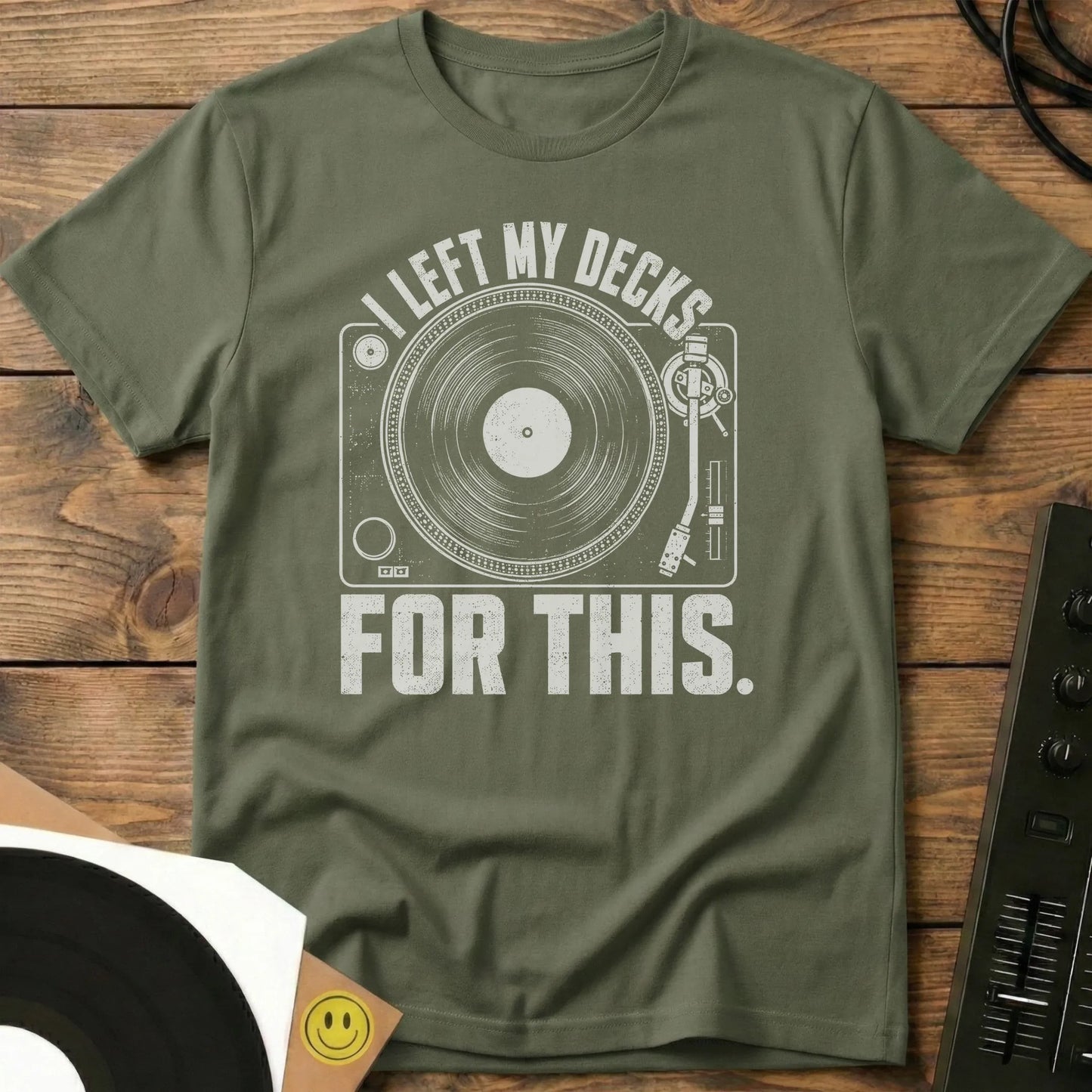I Left My Decks T-Shirt Military Green / S I Left My Decks T-Shirt