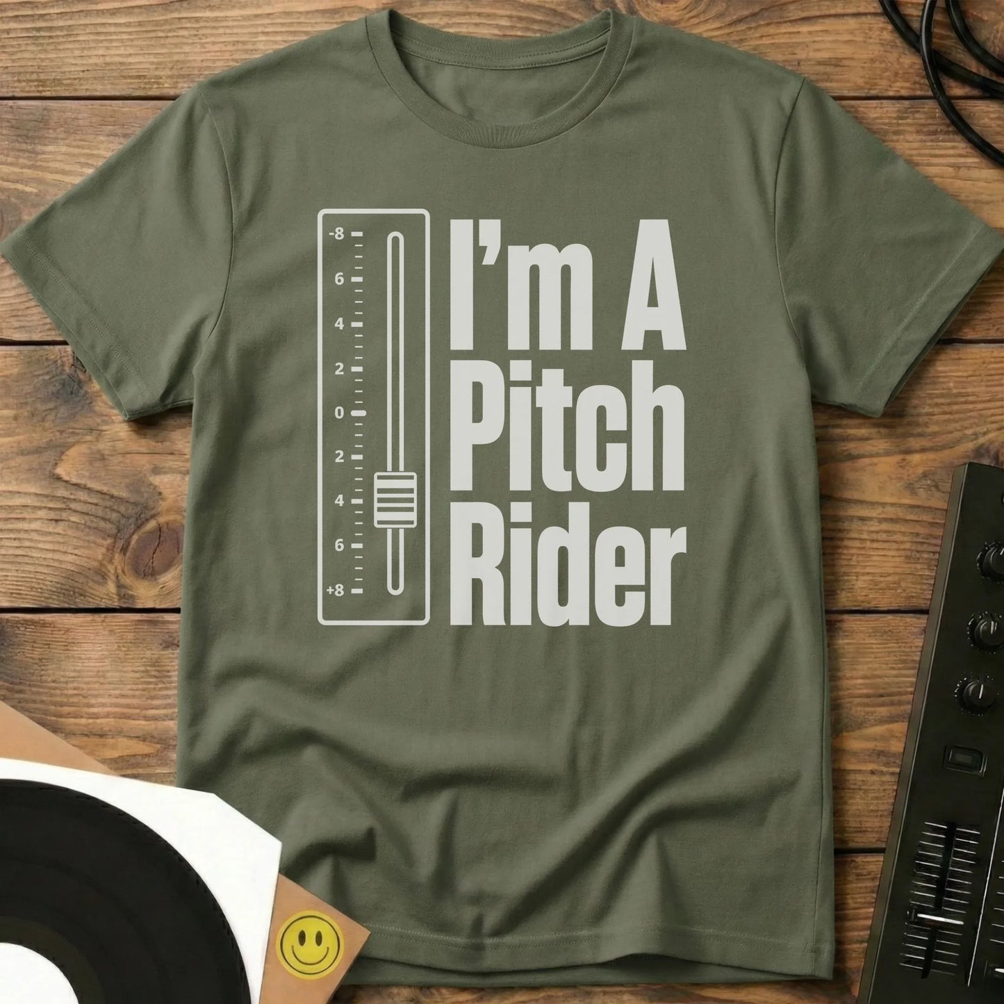 I'm A Pitch Rider T-Shirt Military Green / S I'm A Pitch Rider T-Shirt