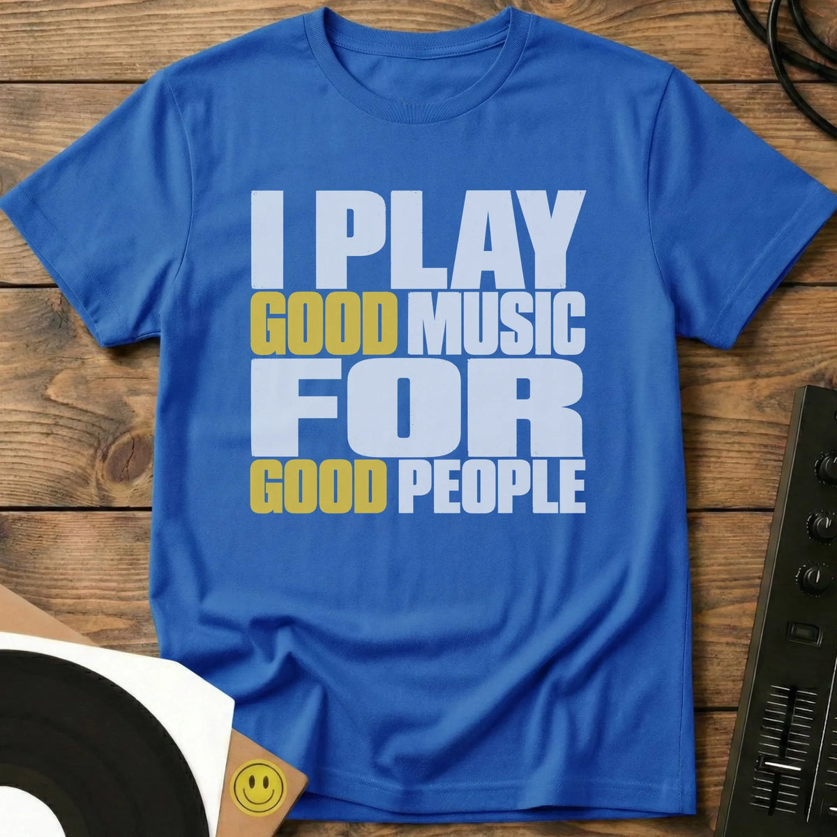 I Play Good Music T-Shirt Royal / S I Play Good Music T-Shirt