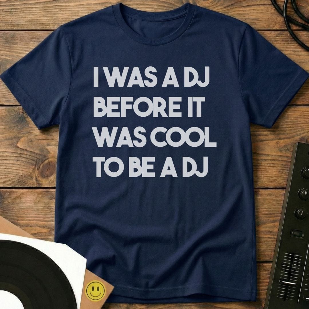 I Was A DJ T-Shirt Navy / S I Was A DJ T-Shirt