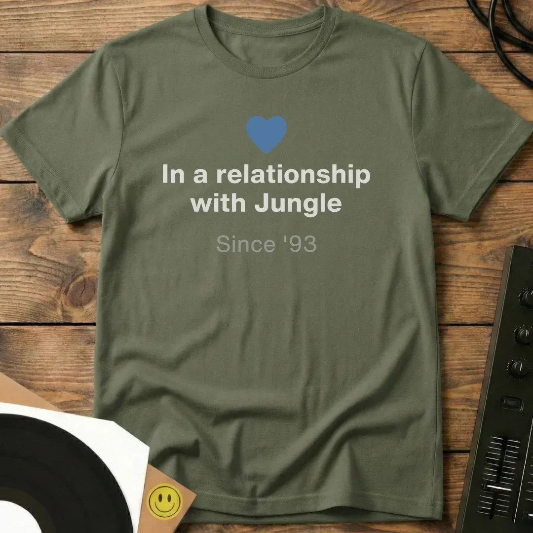 In A Relationship With Jungle T-Shirt Military Green / S In A Relationship With Jungle T-Shirt