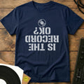 Is The Record OK T-Shirt Navy / S Is The Record OK T-Shirt