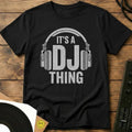 It's A DJ Thing T-Shirt Black / S It's A DJ Thing T-Shirt
