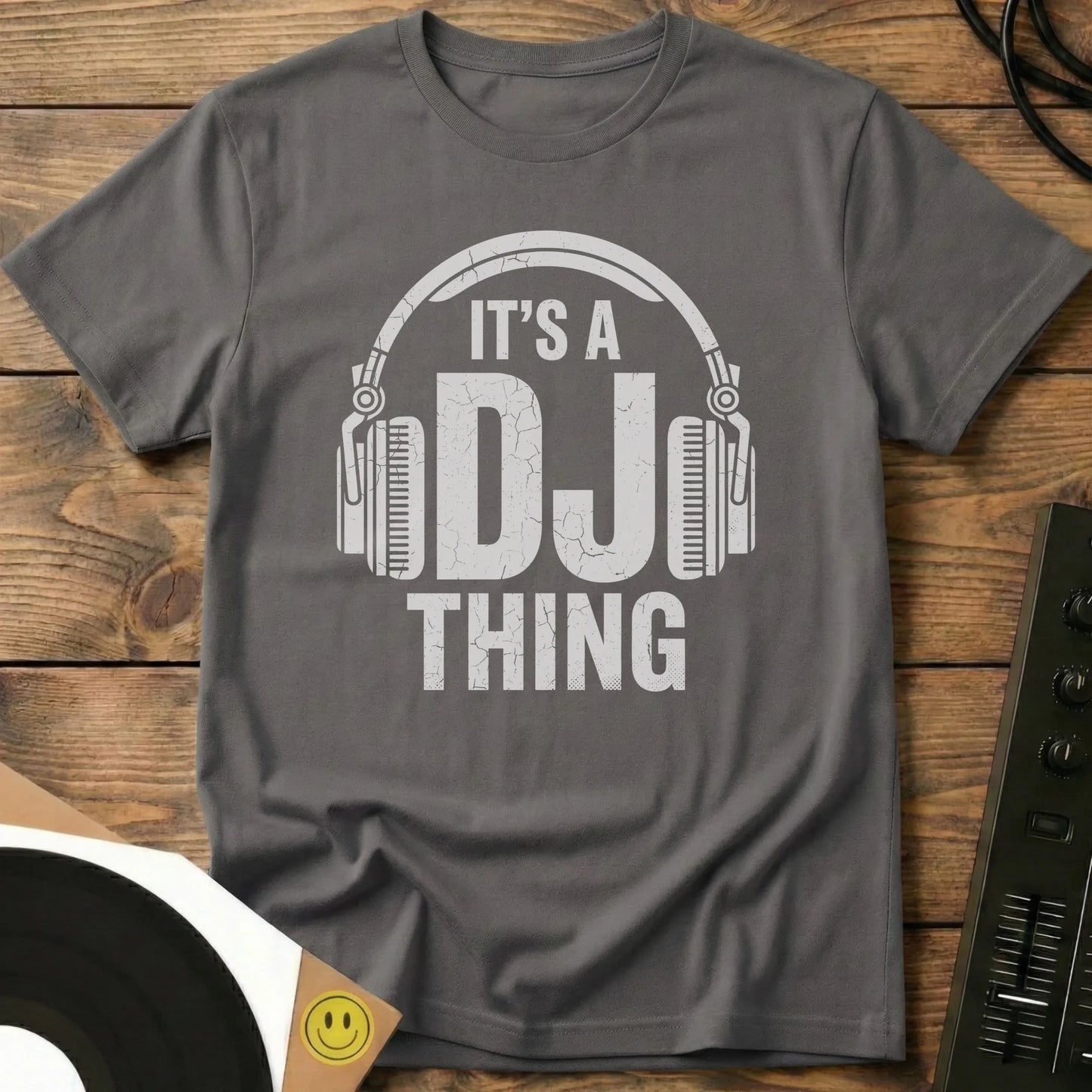 It's A DJ Thing T-Shirt Charcoal / S It's A DJ Thing T-Shirt