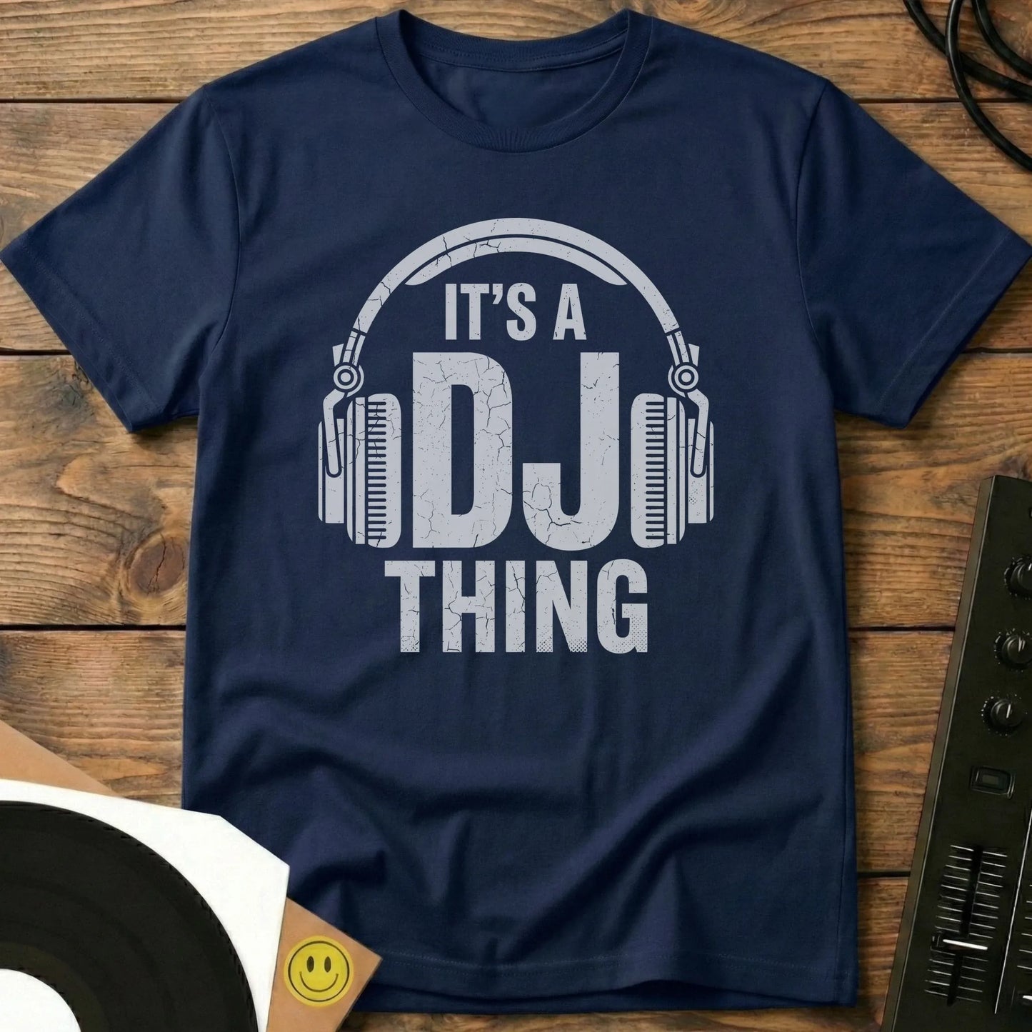 It's A DJ Thing T-Shirt Navy / S It's A DJ Thing T-Shirt