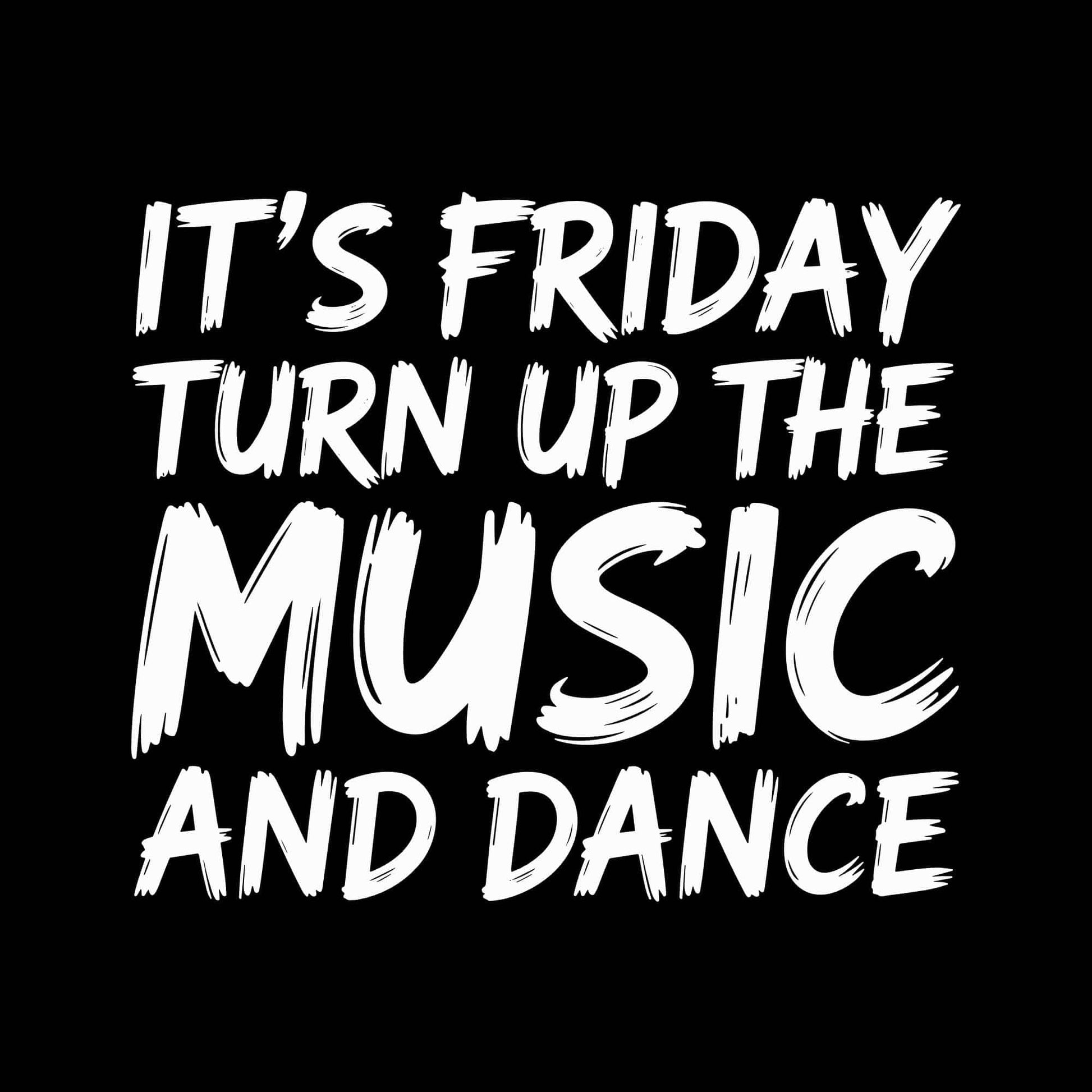 It's Friday T-Shirt It's Friday T-Shirt