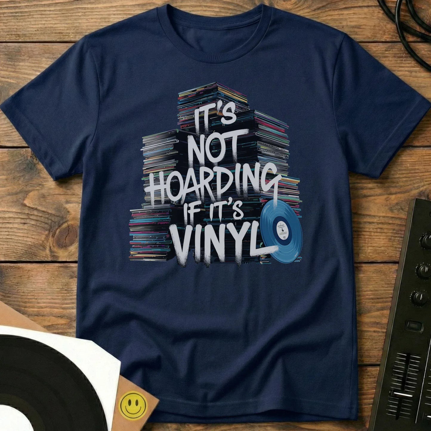 It's Not Hoarding If It's Vinyl T-Shirt Navy / S It's Not Hoarding If It's Vinyl T-Shirt