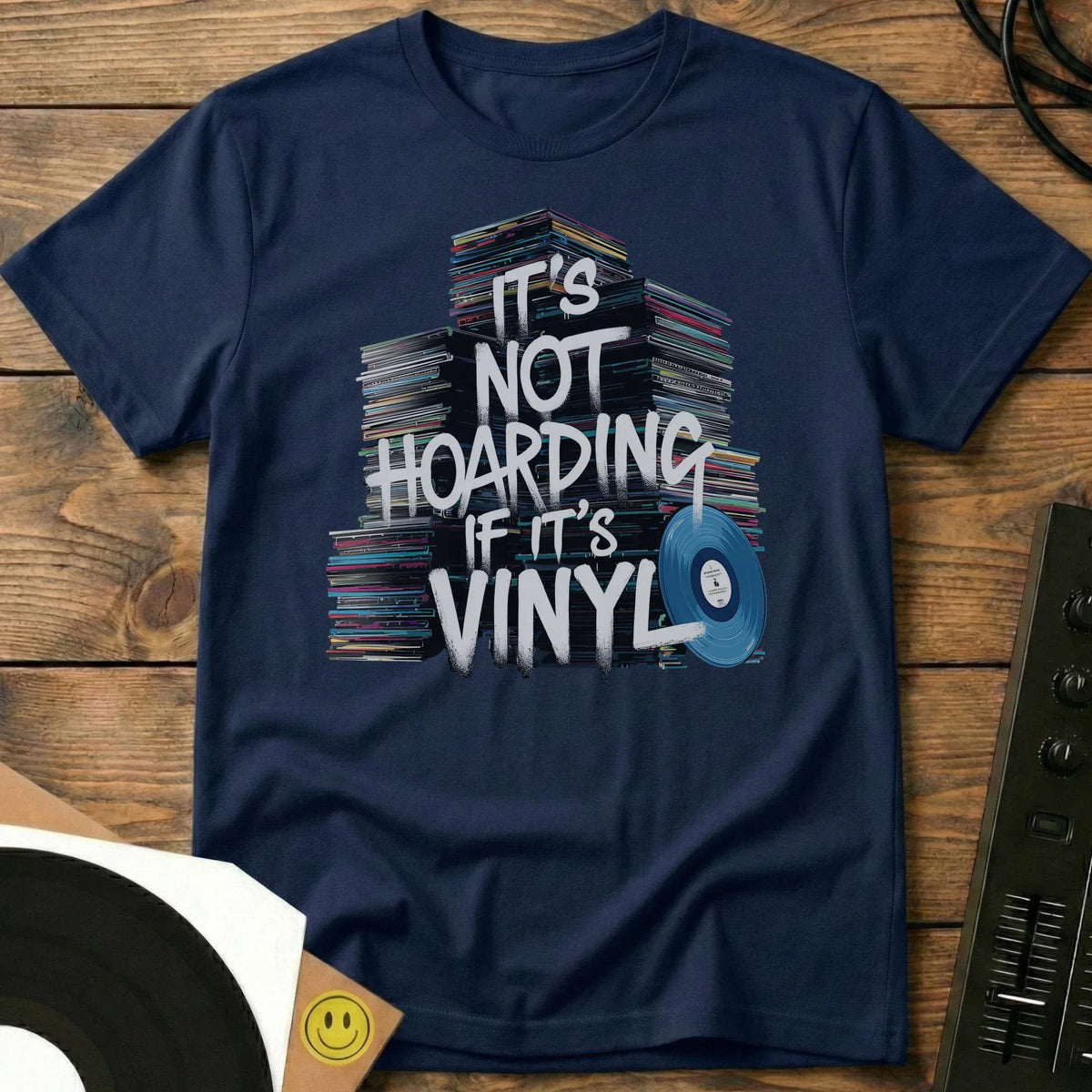 It's Not Hoarding If It's Vinyl T-Shirt Navy / S It's Not Hoarding If It's Vinyl T-Shirt