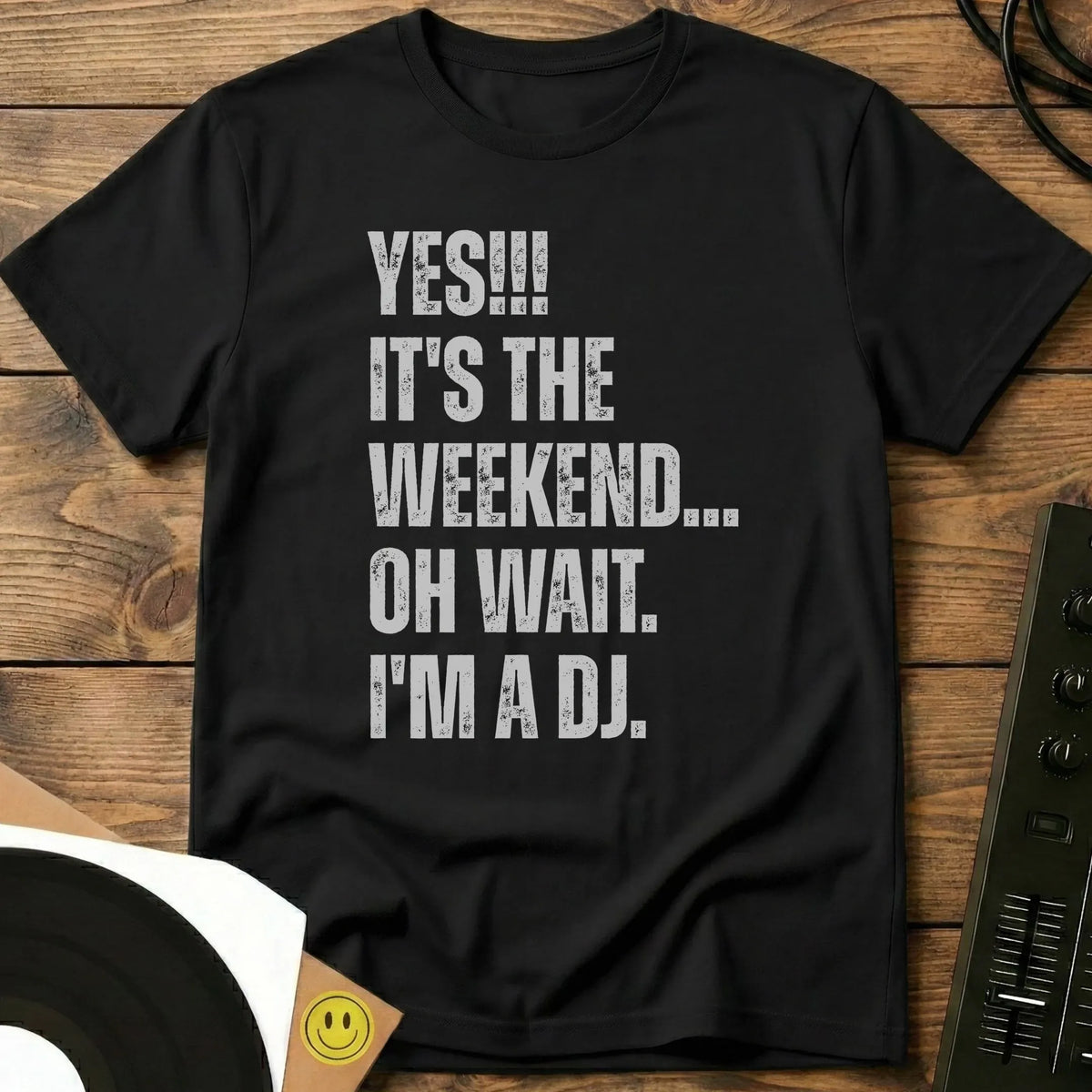 It's The Weekend T-Shirt Black / S It's The Weekend T-Shirt
