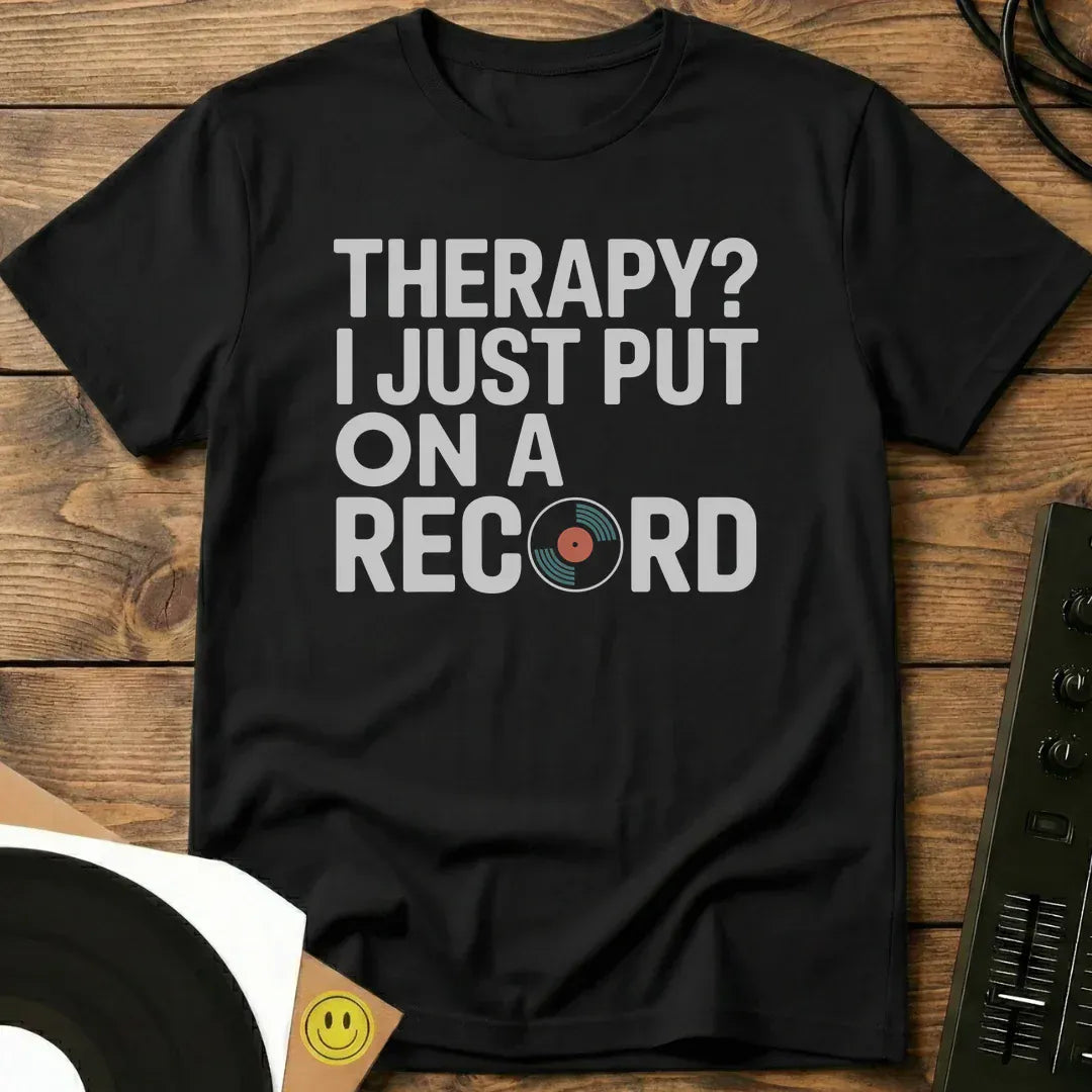 Just Put A Record On T-Shirt Black / S Just Put A Record On T-Shirt