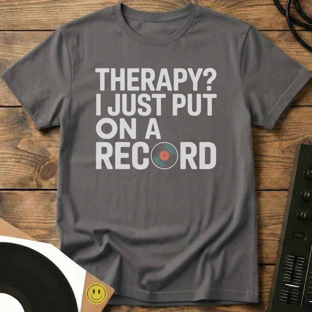 Just Put A Record On T-Shirt Charcoal / S Just Put A Record On T-Shirt