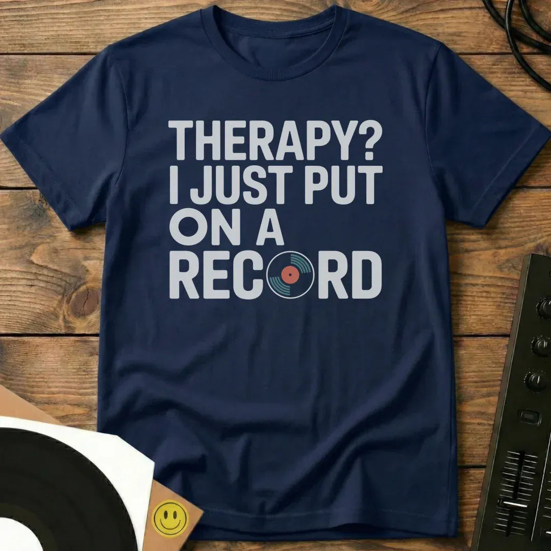Just Put A Record On T-Shirt Navy / S Just Put A Record On T-Shirt
