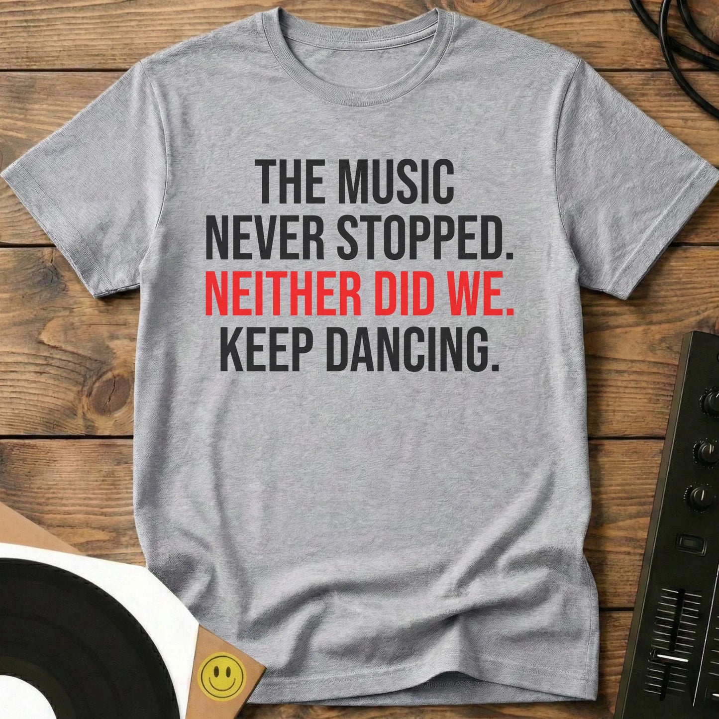 Keep Dancing T-Shirt Sport Grey / S Keep Dancing T-Shirt