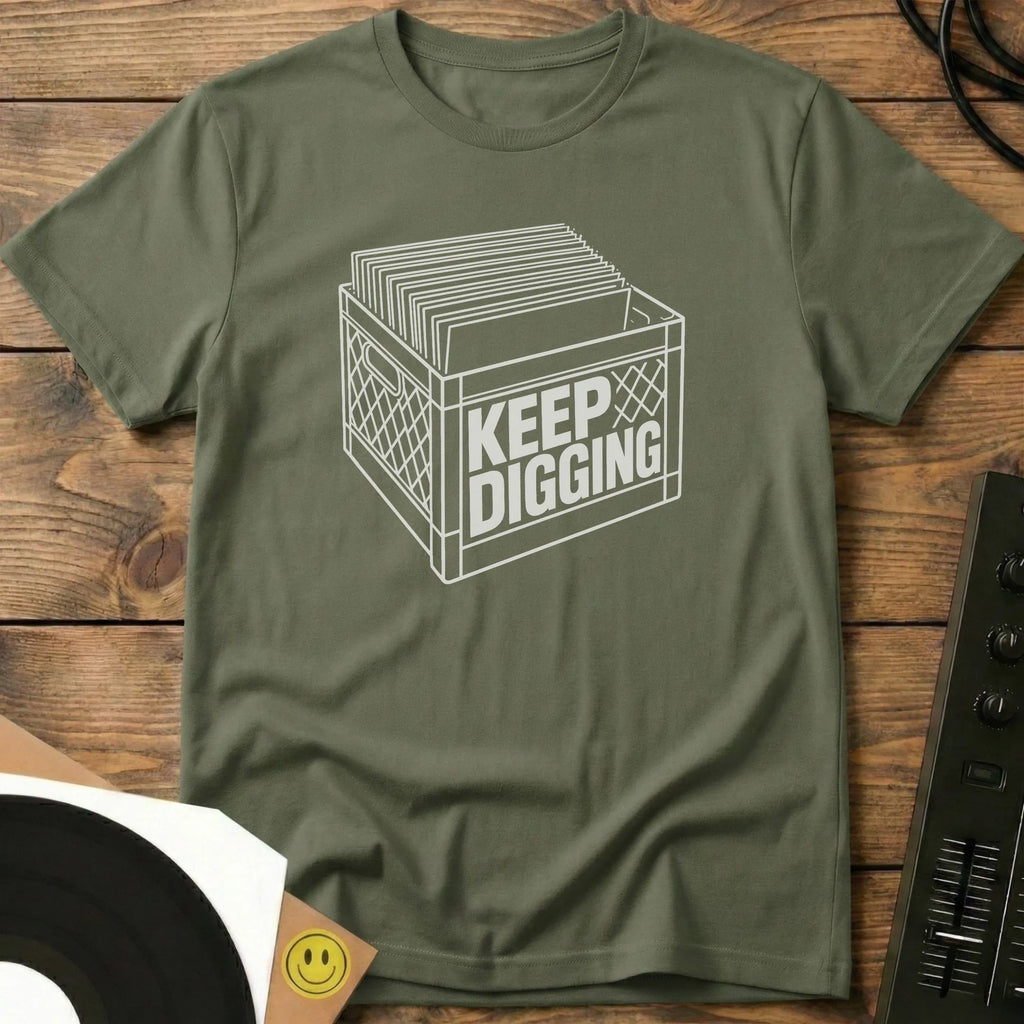 Keep Digging T-Shirt Keep Digging T-Shirt