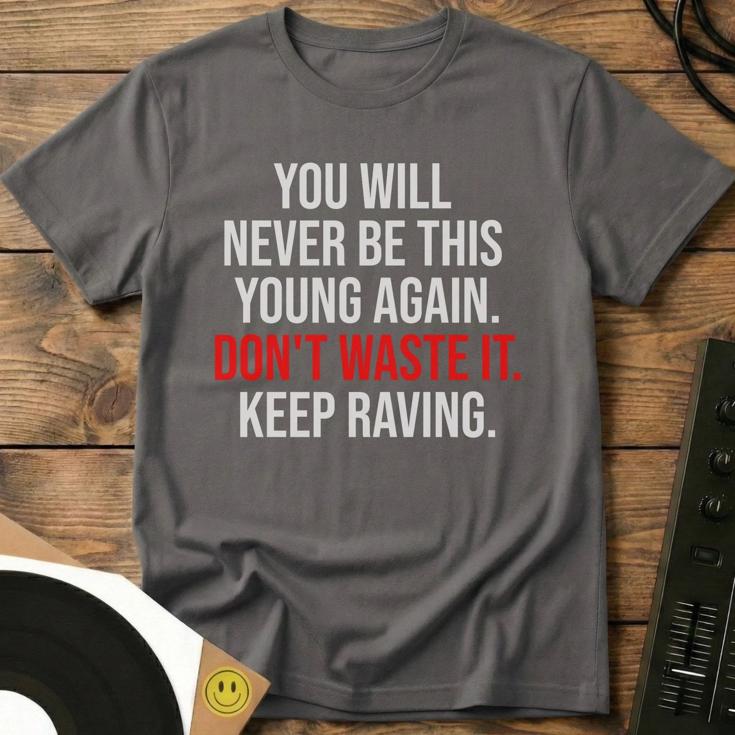 Keep Raving T-Shirt Charcoal / S Keep Raving T-Shirt