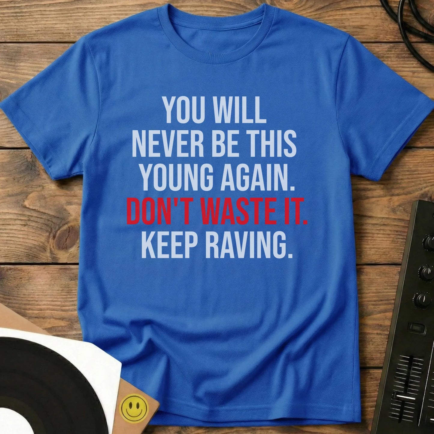 Keep Raving T-Shirt Royal / S Keep Raving T-Shirt