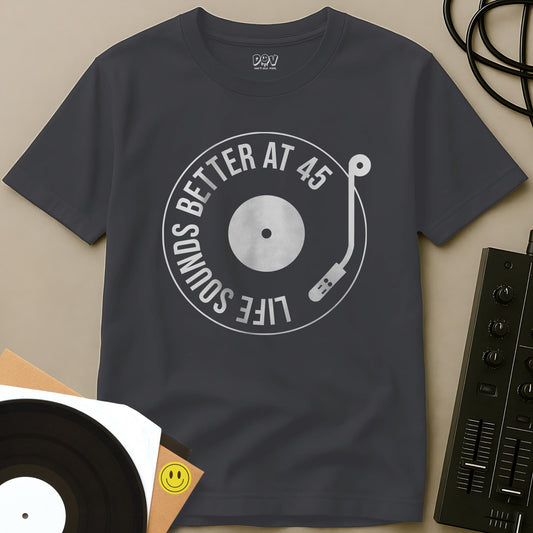 Life Sounds Better At 45 T-Shirt Charcoal / S Life Sounds Better At 45 T-Shirt