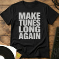 Make Tunes Long Again T-Shirt Black / S Make Tunes Long Again T-Shirt