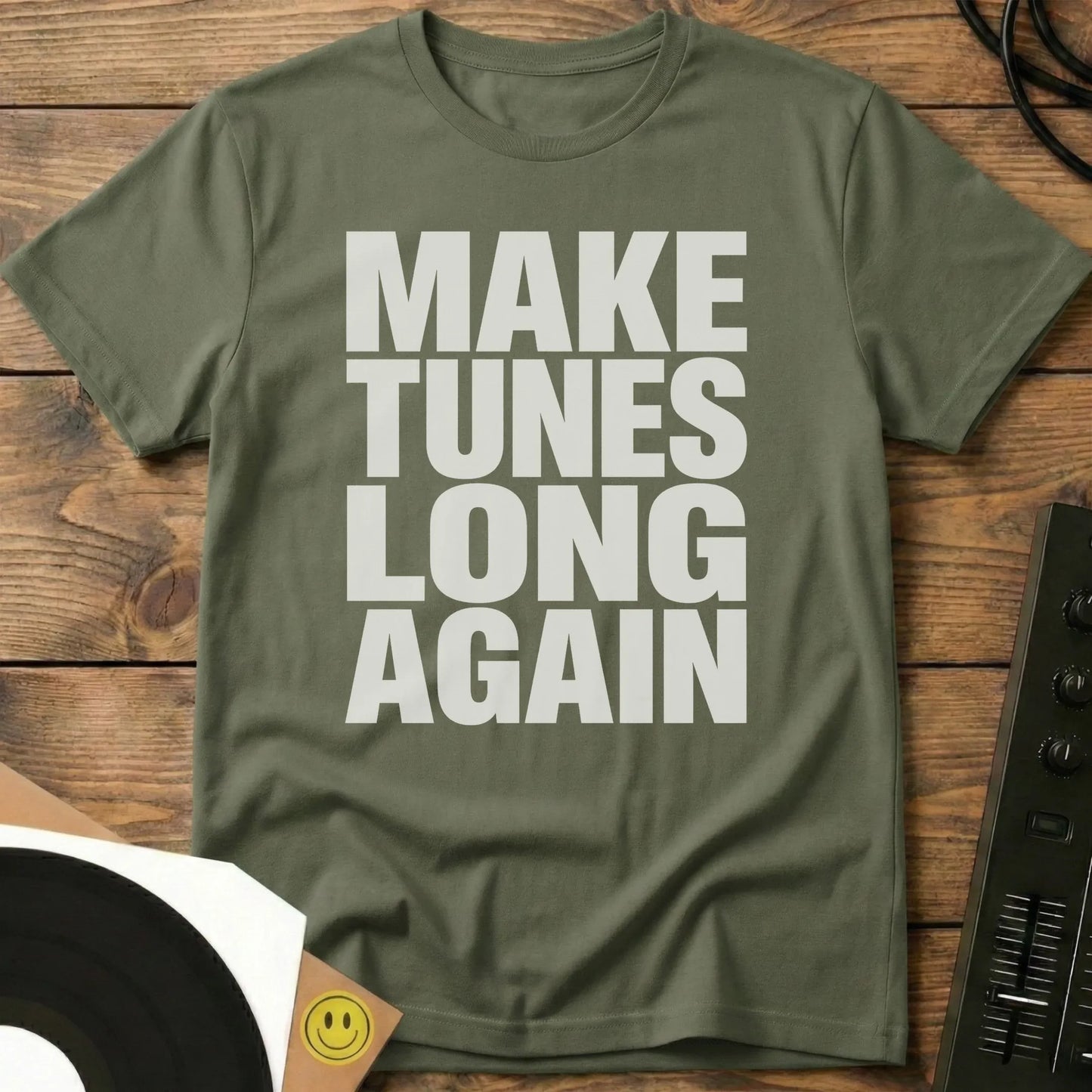 Make Tunes Long Again T-Shirt Military Green / S Make Tunes Long Again T-Shirt