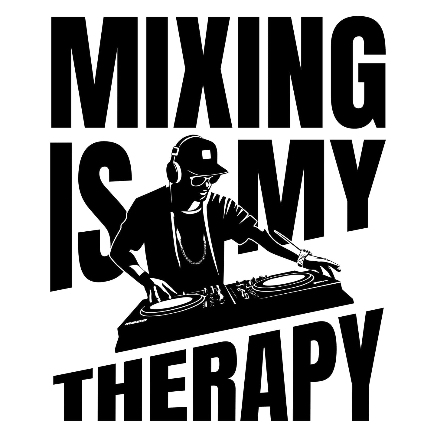 Mixing Is My Therapy T-Shirt Mixing Is My Therapy T-Shirt