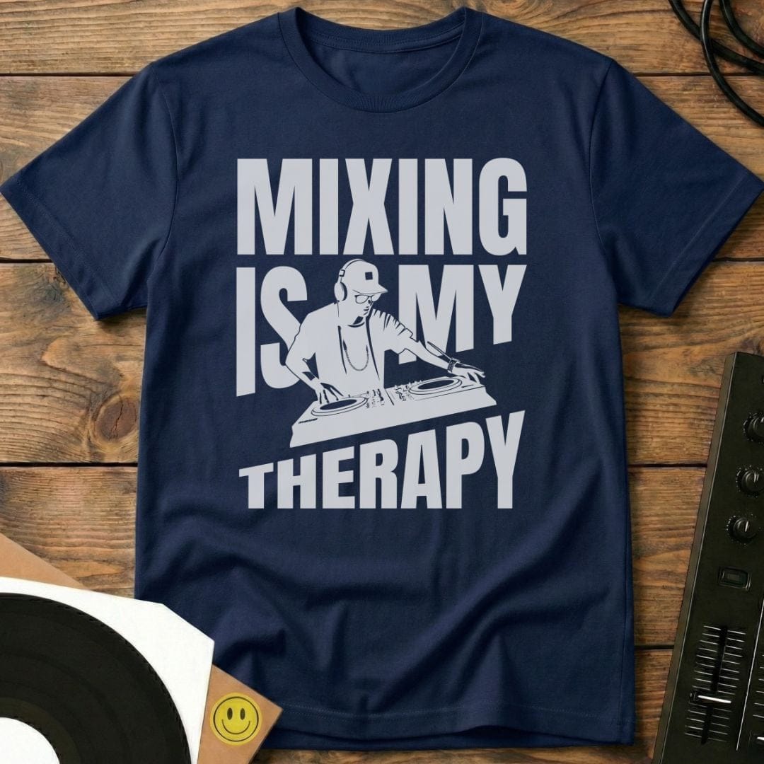 Mixing Is My Therapy T-Shirt Navy / S Mixing Is My Therapy T-Shirt