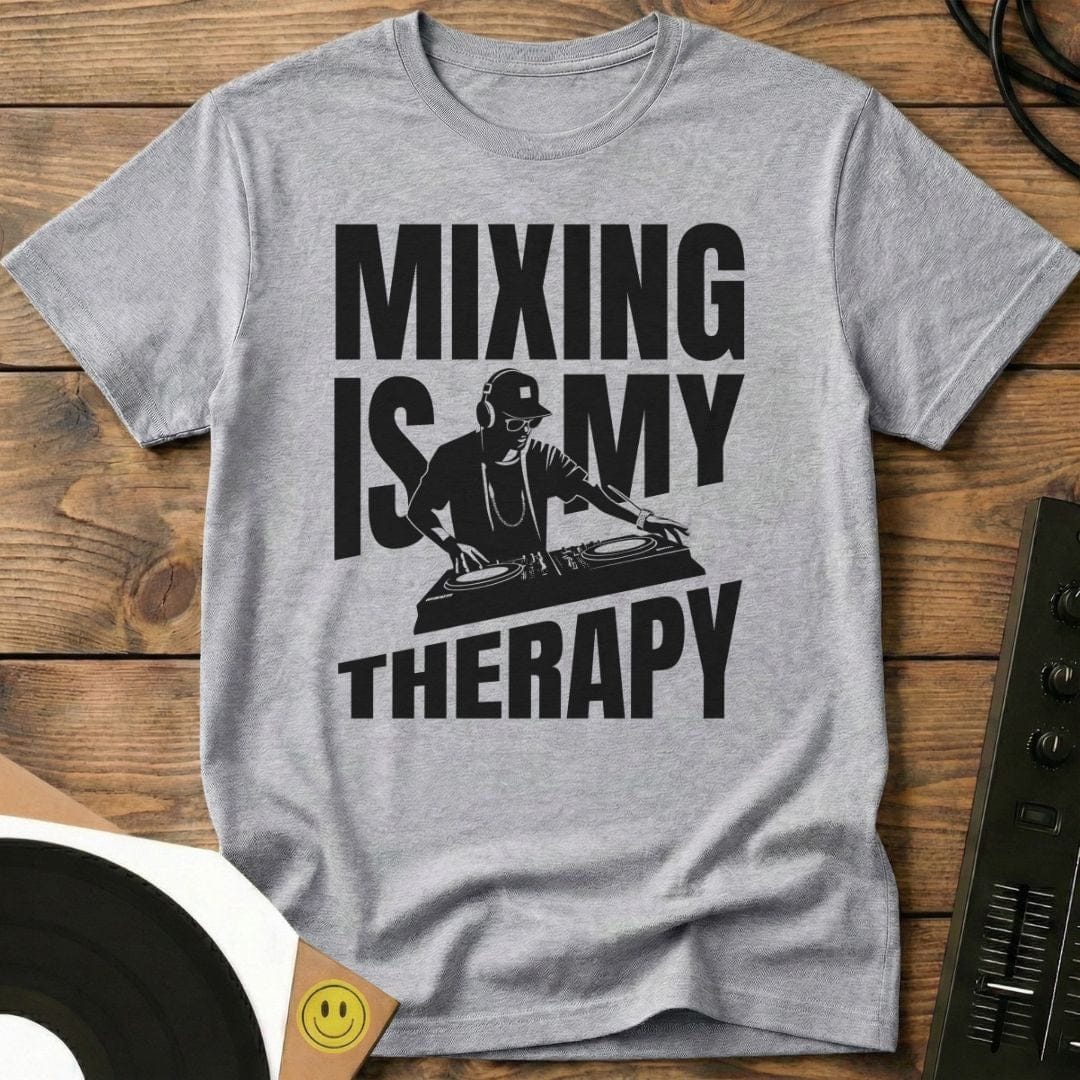 Mixing Is My Therapy T-Shirt Sport Grey / S Mixing Is My Therapy T-Shirt