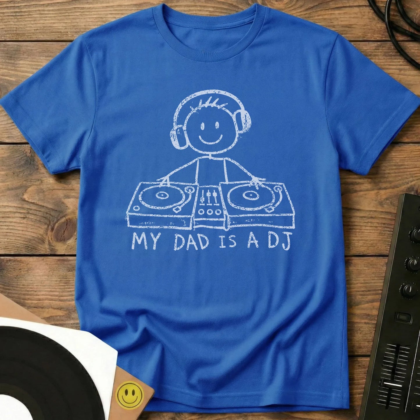 My Dad Is A DJ T-Shirt Royal / S My Dad Is A DJ T-Shirt