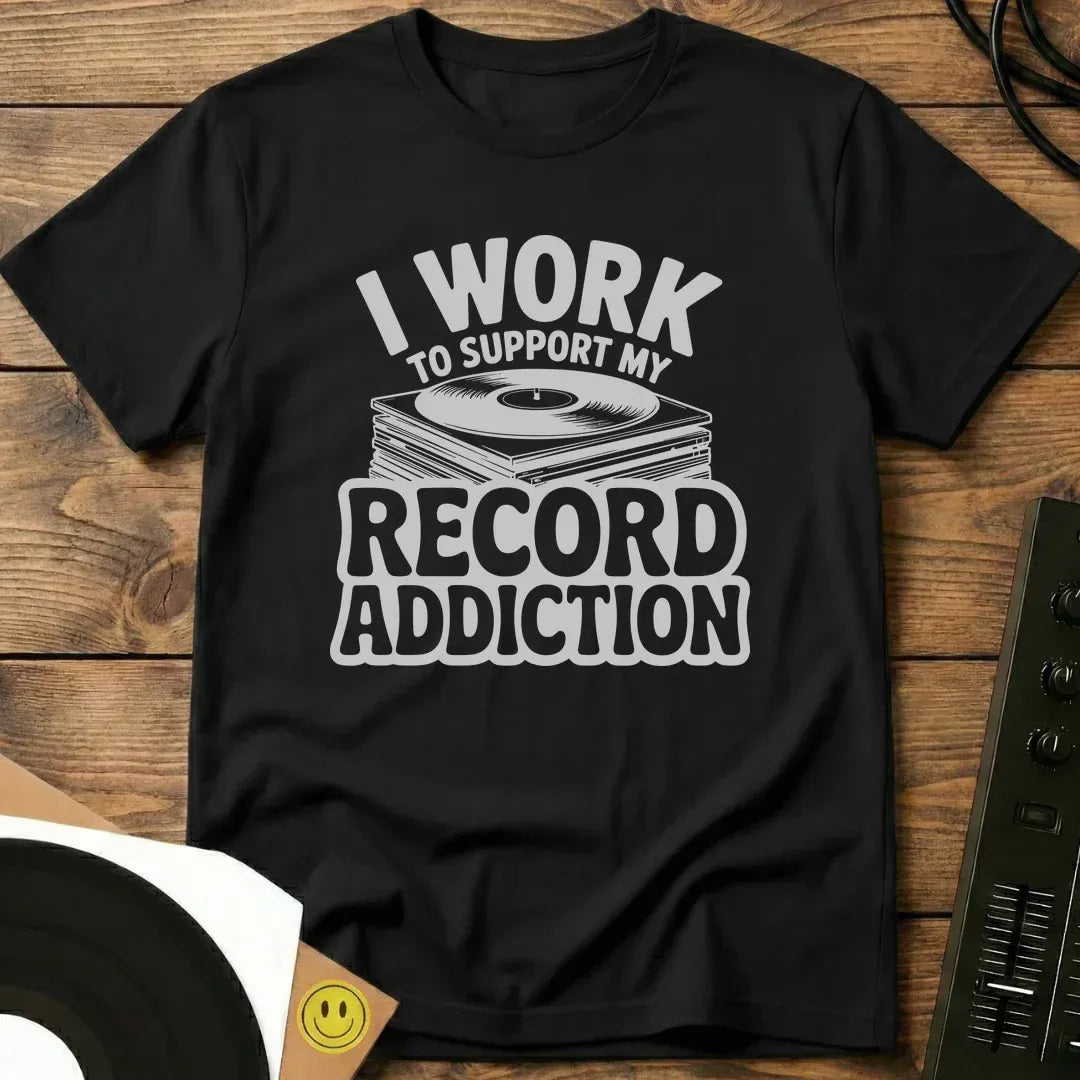 My Record Addiction T-Shirt Black / S My Record Addiction T-Shirt