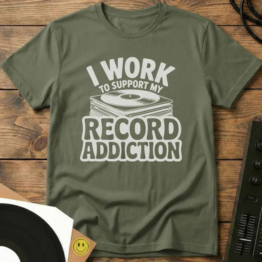 My Record Addiction T-Shirt Military Green / S My Record Addiction T-Shirt