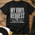 My Vinyl Request T-Shirt Black / S My Vinyl Request T-Shirt
