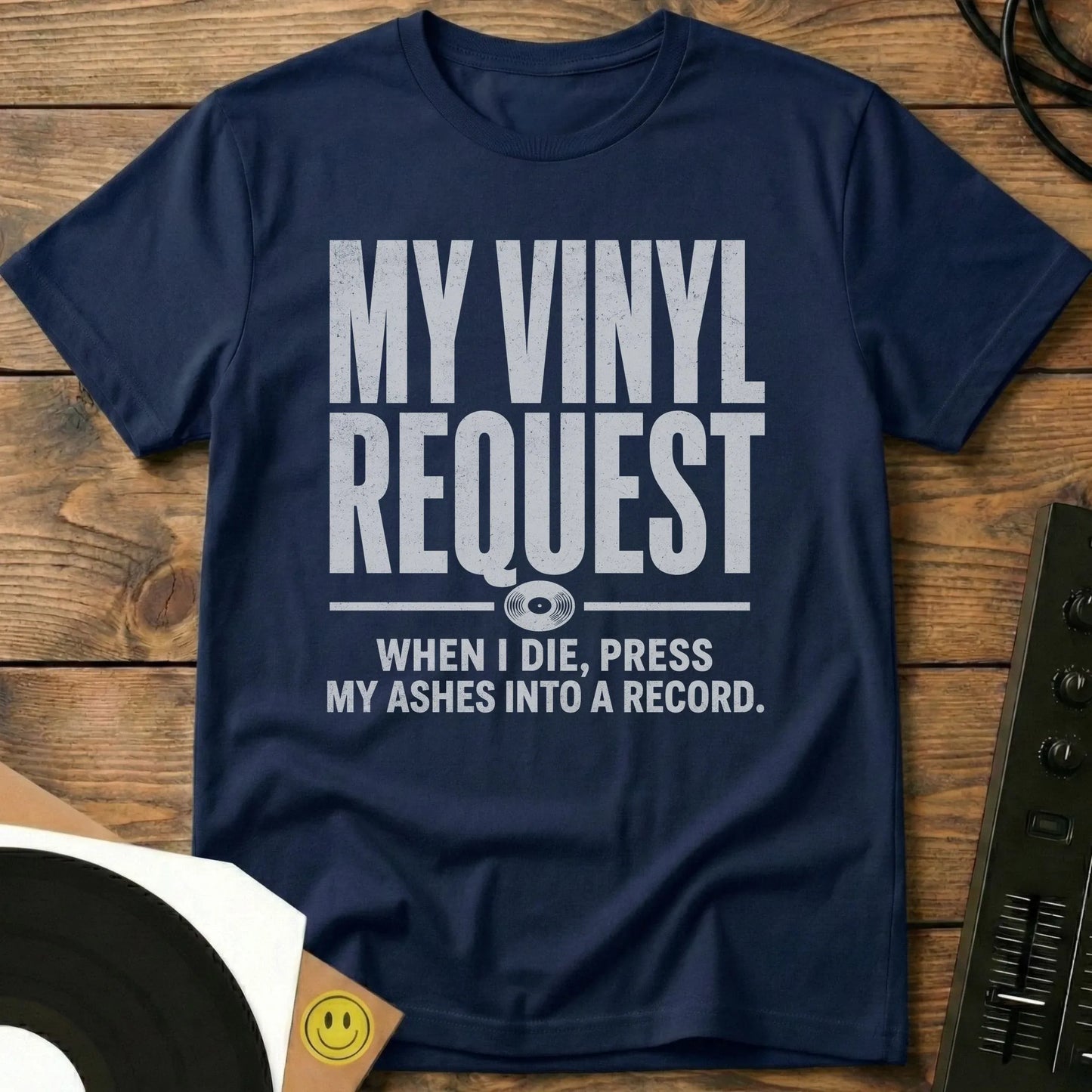 My Vinyl Request T-Shirt Navy / S My Vinyl Request T-Shirt