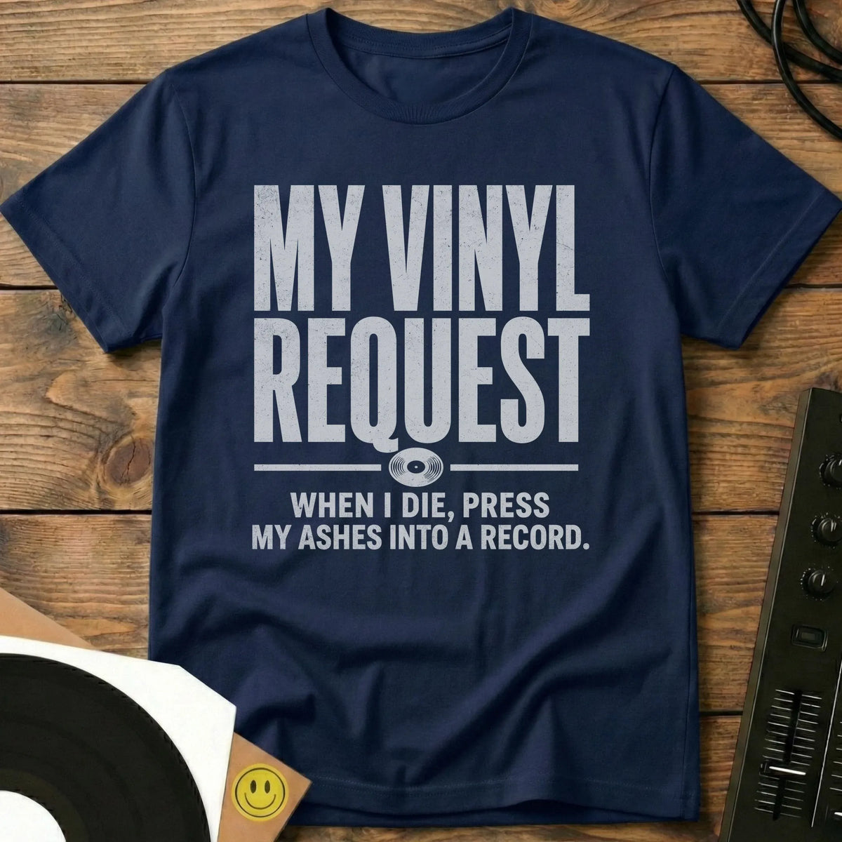 My Vinyl Request T-Shirt Navy / S My Vinyl Request T-Shirt