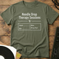 Needle Drop Therapy Sessions T-Shirt Military Green / S Needle Drop Therapy Sessions T-Shirt