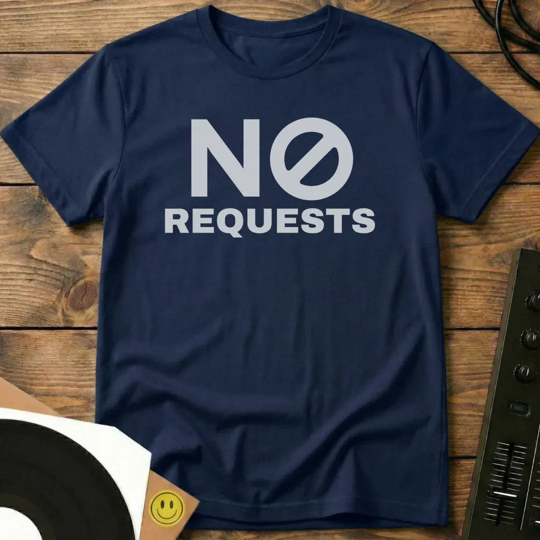 No Requests T-Shirt Navy / S No Requests T-Shirt