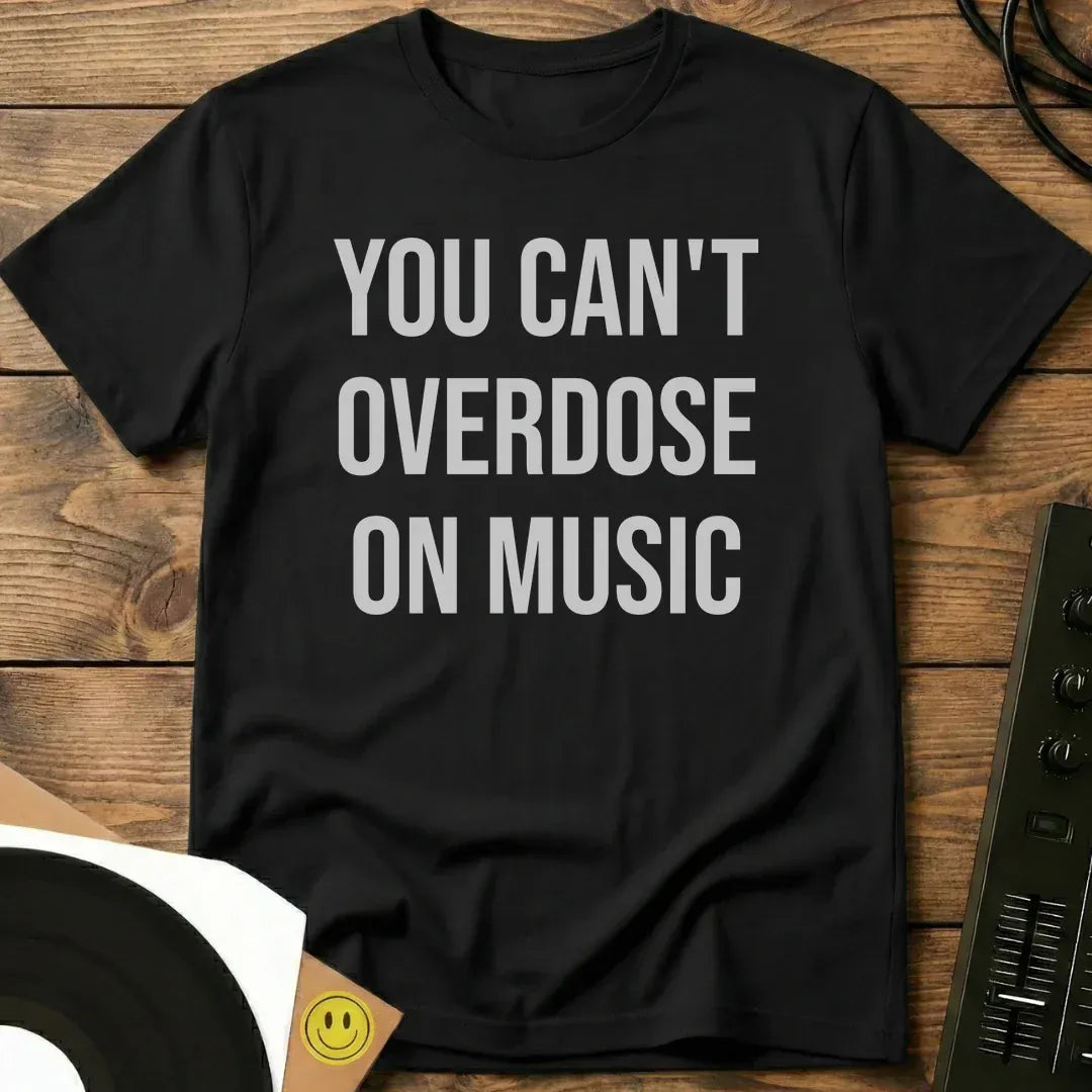 Overdose On Music T-Shirt Black / S Overdose On Music T-Shirt
