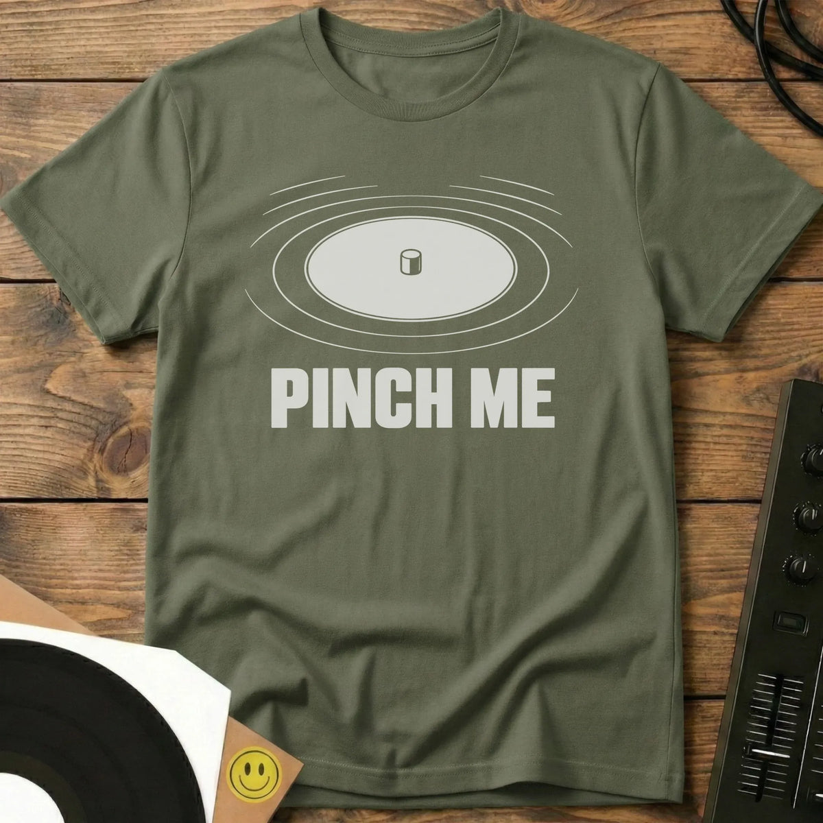 Pinch Me T-Shirt Military Green / S Pinch Me T-Shirt