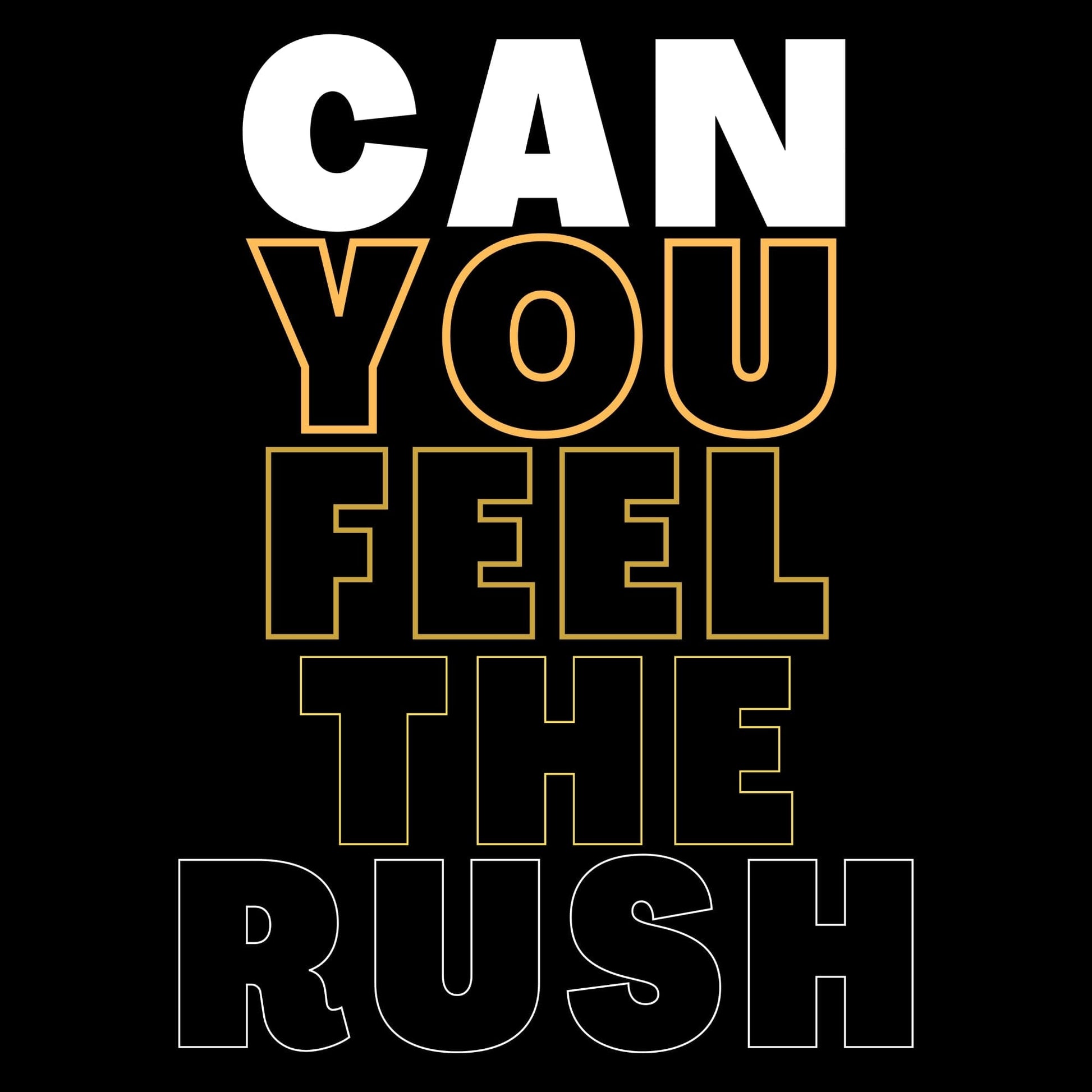 Printify Can You Feel The Rush T-Shirt