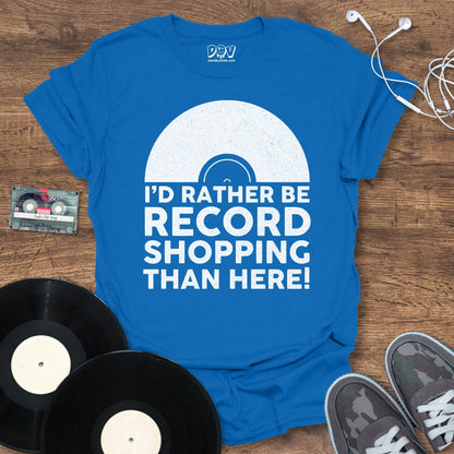 Printify I'd Rather Be Record Shopping T-Shirt