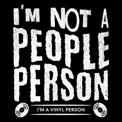 Printify I'm A Vinyl Person T-Shirt