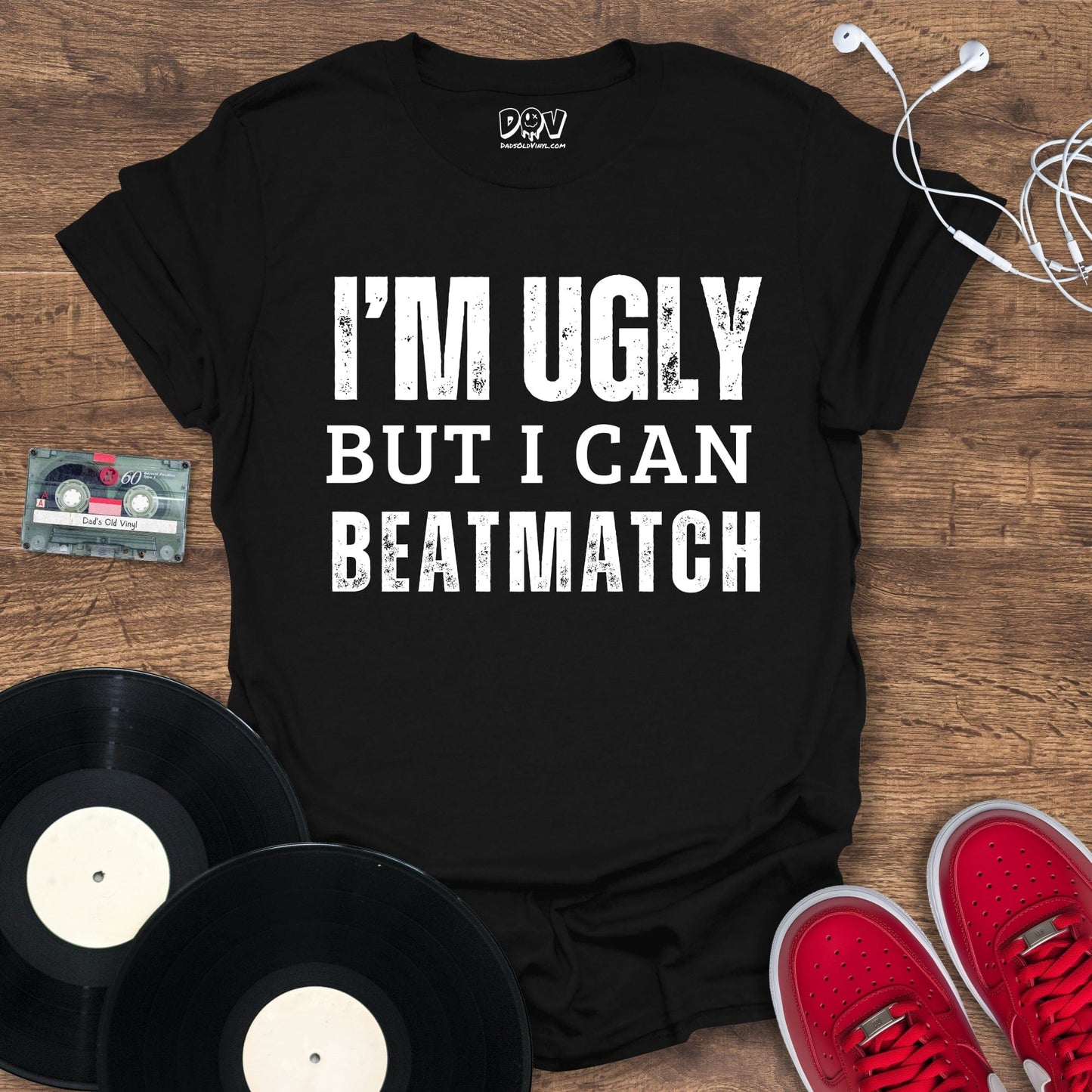 Printify I'm Ugly But I Can Beatmatch T-Shirt