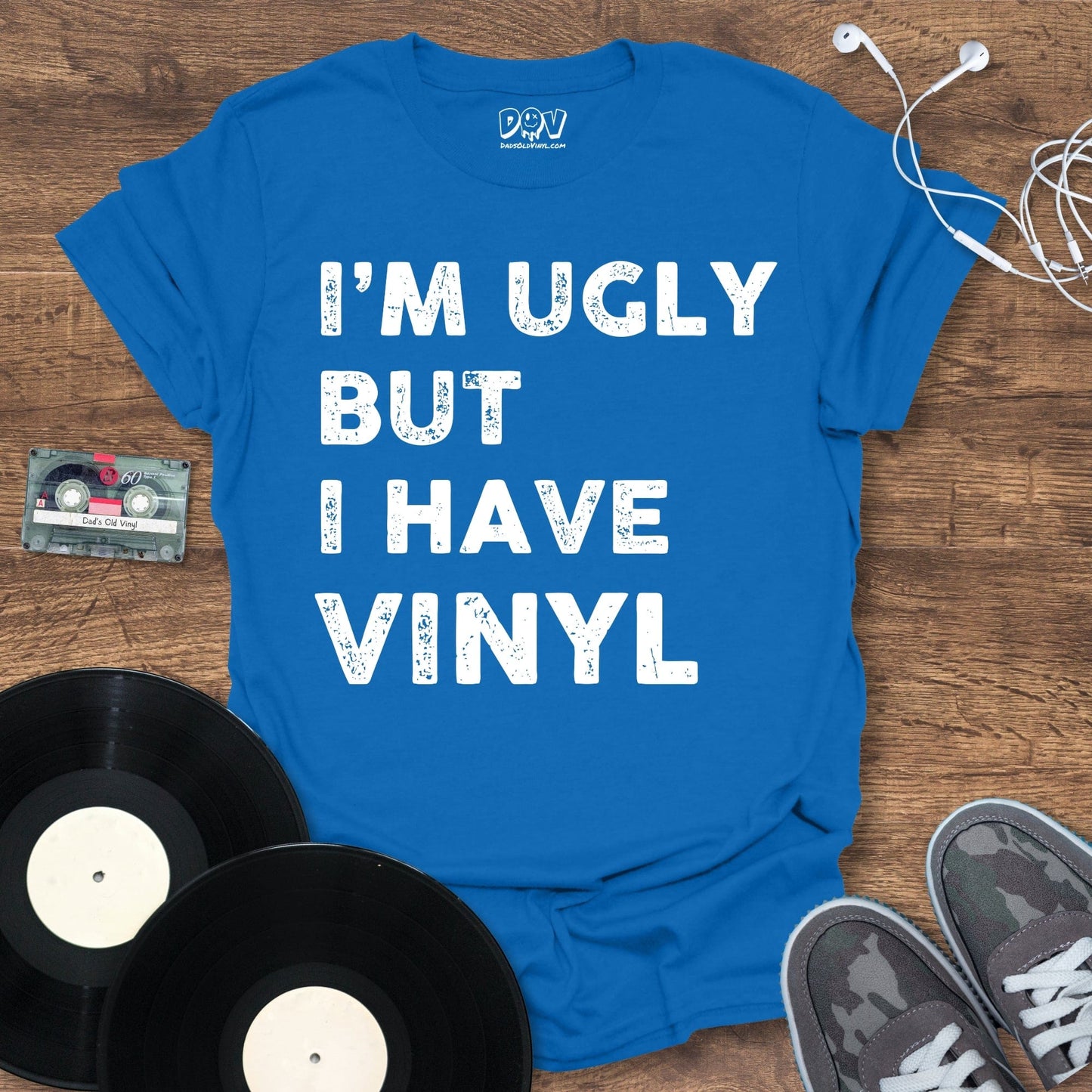 Printify I'm Ugly But I Have Vinyl T-Shirt