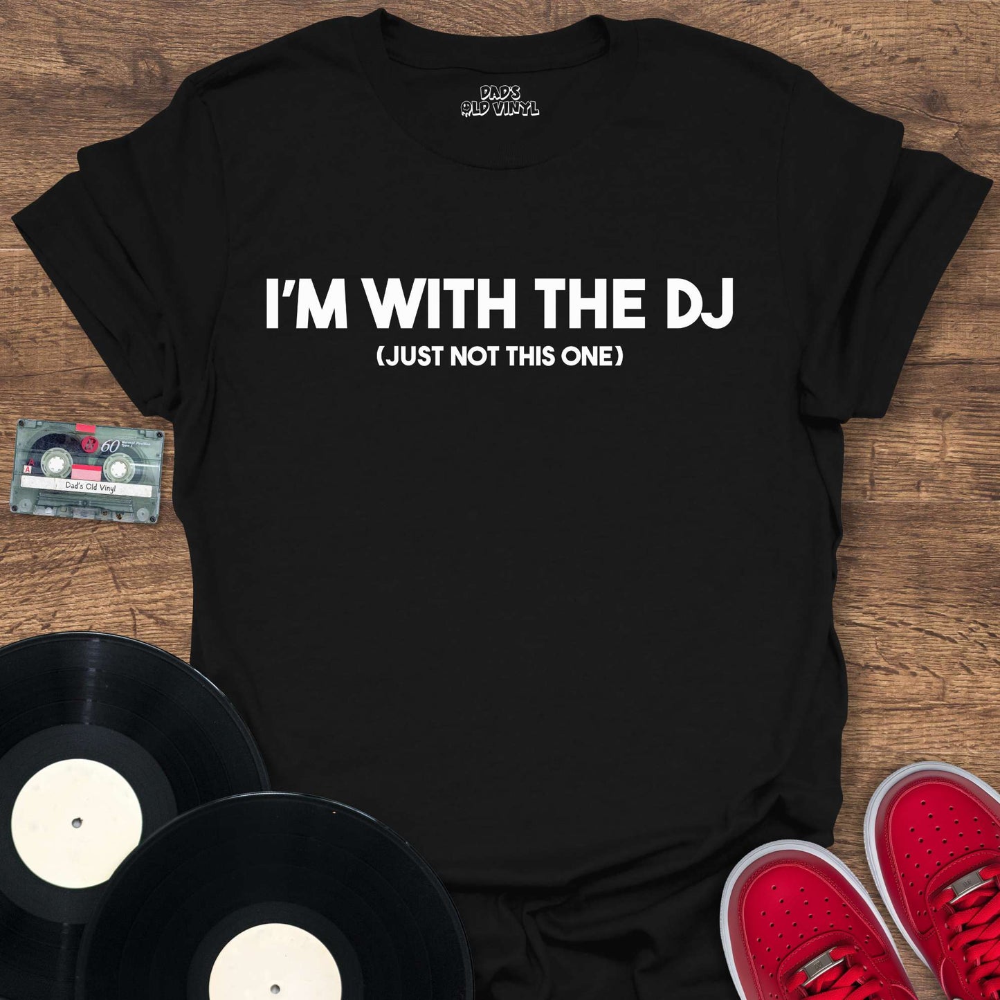 Printify I'm With The DJ T-Shirt